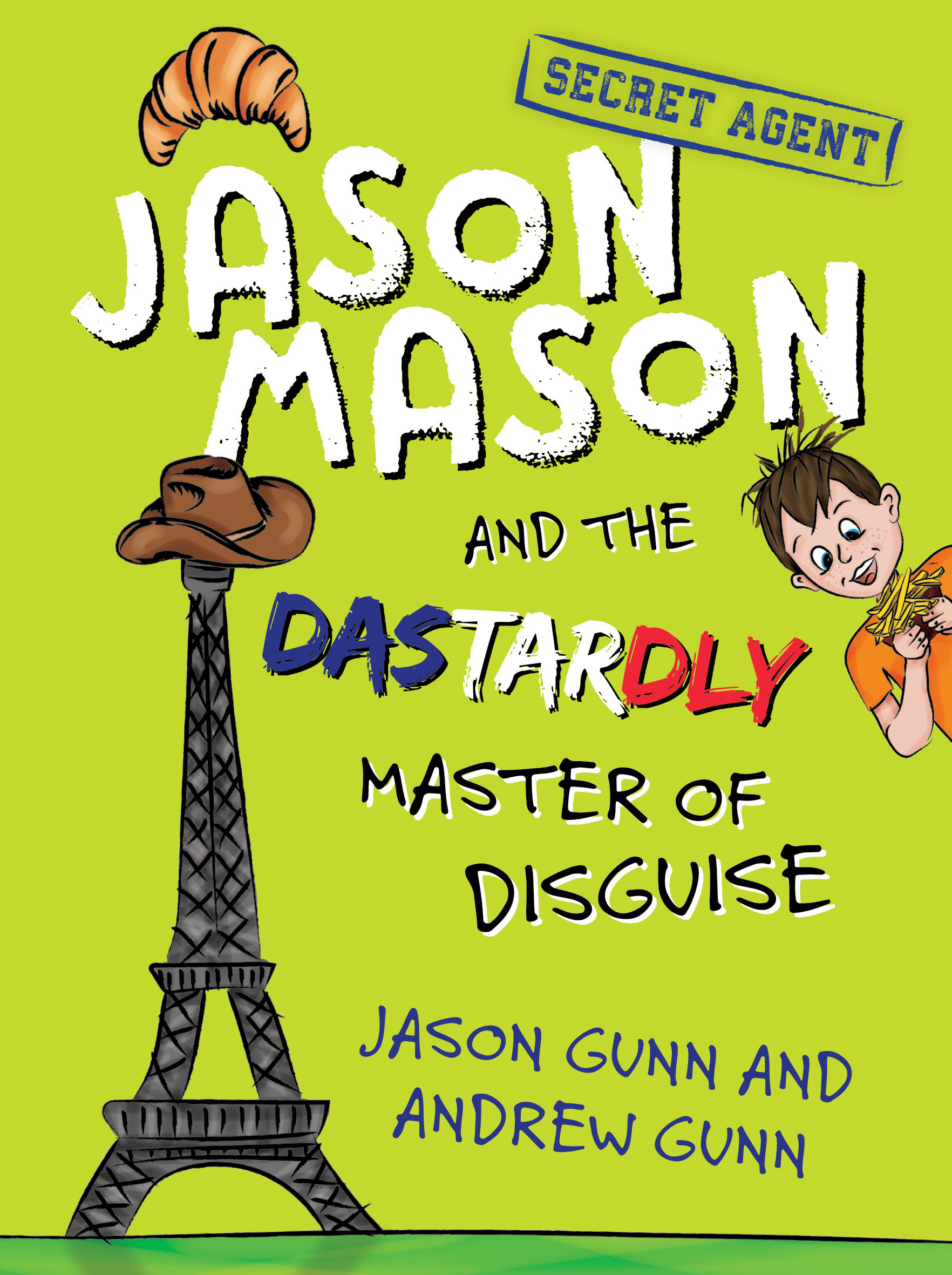 Jason Mason and the Dastardly Master of Disguise (Jason Mason, #3)
