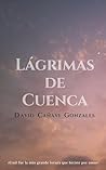 Lágrimas de Cuenca by Masiel Gonzales