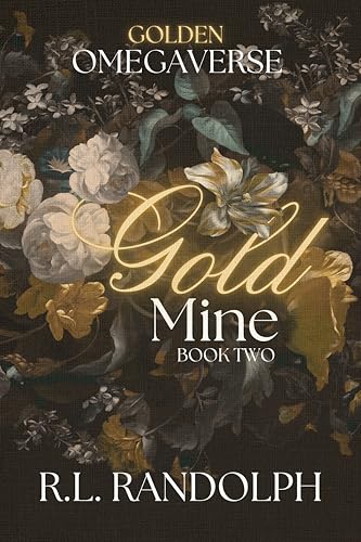 Gold Mine (Golden Omegaverse #2)