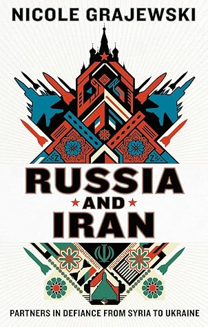 Russia and Iran: Partners in Defiance from Syria to Ukraine
