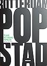 Rotterdam Popstad by Remko van Bork Rotterdam Popstad by Remko van Bork