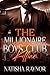 The Millionaire Boy's Club ...