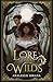 Lore of the Wilds (Lore of the Wilds Duology)