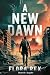 A New Dawn by Flora Rex