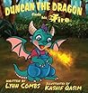 Duncan the Dragon Finds His Fire