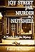 Joy Street Jail Murder in a Nutshell: A Nutshell Murder Mystery