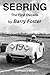 Sebring: The First Decade