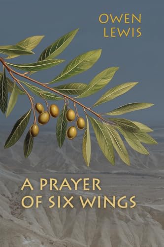 A Prayer of Six Wings (Paperback)