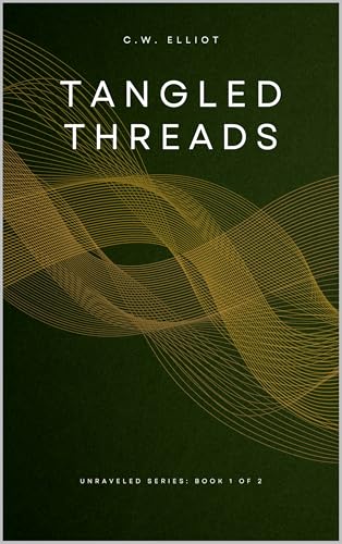 Tangled Threads (The Unraveled Series Book 1)