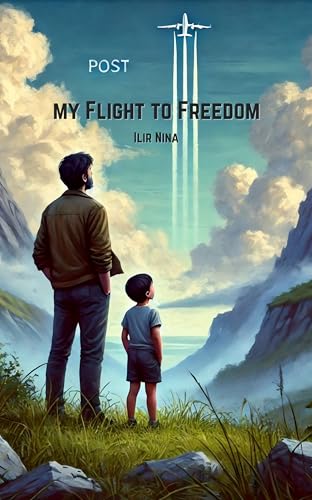 My Flight to Freedom: A Memoir (My Flight to Freedom Series Book 1)