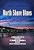 NORTH SHORE BLUES by David Hanscom
