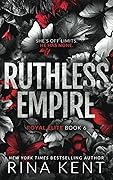 Ruthless Empire (Royal Elite #6) 