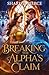 Breaking the Alpha's Claim:...