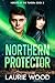 Northern Protector by Laurie Wood