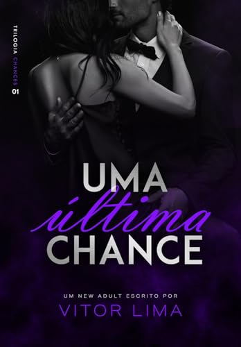 Uma última chance 01 (Trilogia Chances Livro 1) (Portuguese Edition)