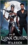 Luna Queen Warrior