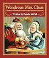 Wondrous Mrs. Claus: A Literary and Pictorial Review of the Christmas Character
