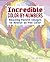 Incredible Color-by-Numbers: Over 65 Amazing Puzzles Images to Reveal as You Color (Sirius Color by Numbers Collection)