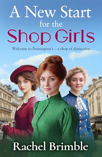 A New Start for the Shop Girls (The Pennington's Shop Girls #1)