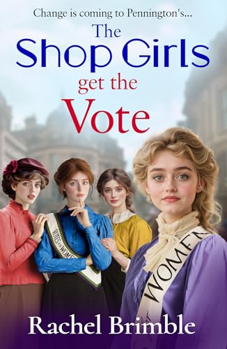 The Shop Girls Get the Vote (The Pennington's Shop Girls #2)