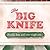 The Big Knife by J. Cutrone The Big Knife by J. Cutrone