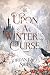 Upon a Winter's Curse (A Wholesome Romance in Oz)