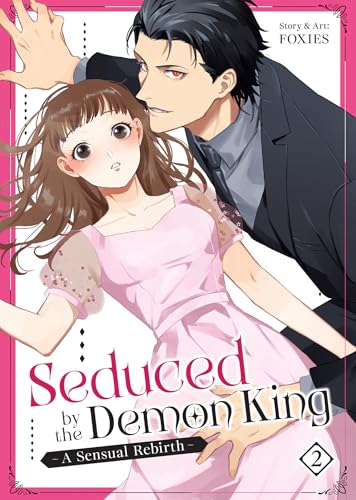Seduced by the Demon King: A Sensual Rebirth Vol. 2 (Paperback)