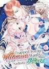 The Trapped Former Villainess Wants to Escape from the Sadistic Prince Vol. 2 The Trapped Former Villainess Wants to Escape from the Sadistic Prince Vol. 2