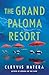 The Grand Paloma Resort
