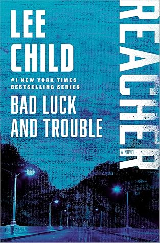 Bad Luck and Trouble (Jack Reacher, #11)