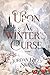 Upon a Winter's Curse