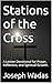 Stations of the Cross by Joseph Wadas
