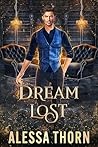 Dream Lost  (Greatdrakes #1; The Fae Universe #11)