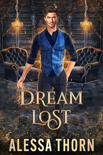 Dream Lost  (Greatdrakes #1; The Fae Universe #11)