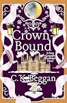 Crown-Bound: A Co...