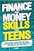Finance and Money Skills for Teens by JB Harris