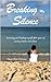 Breaking My Silence: Surviv...