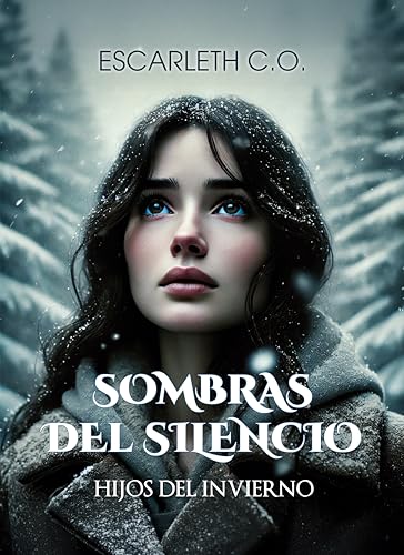Sombras del silencio (Hijos del invierno – Libro 1)