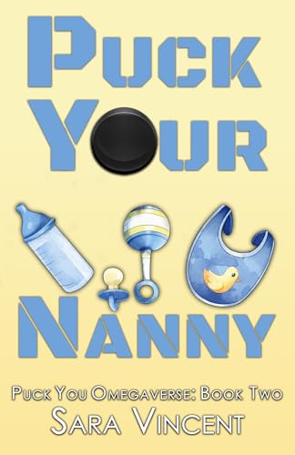 Puck Your Nanny (Puck You Omegaverse)