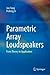 Parametric Array Loudspeakers: From Theory to Application