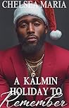A Kalmin Holiday ...