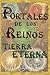 Portales de los Reinos: Tie...