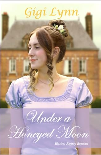 Under a Honeyed Moon (Illusions)