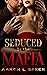 Seduced By The Mafia by Aaron L. Speer
