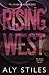 Rising West (The Save Me Ro...