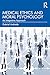 Medical Ethics and Moral Ps...