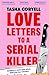 Love Letters to a Serial Killer: Cosmo's Thriller of the Year 2024 – ‘dark, witty and so original’ (Sarah Pinborough) (International Edition)