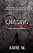 Chasing Sarah by Kaite M.