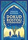 Dokud rostou citr...