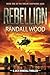 Rebellion: A Vigilante Just...